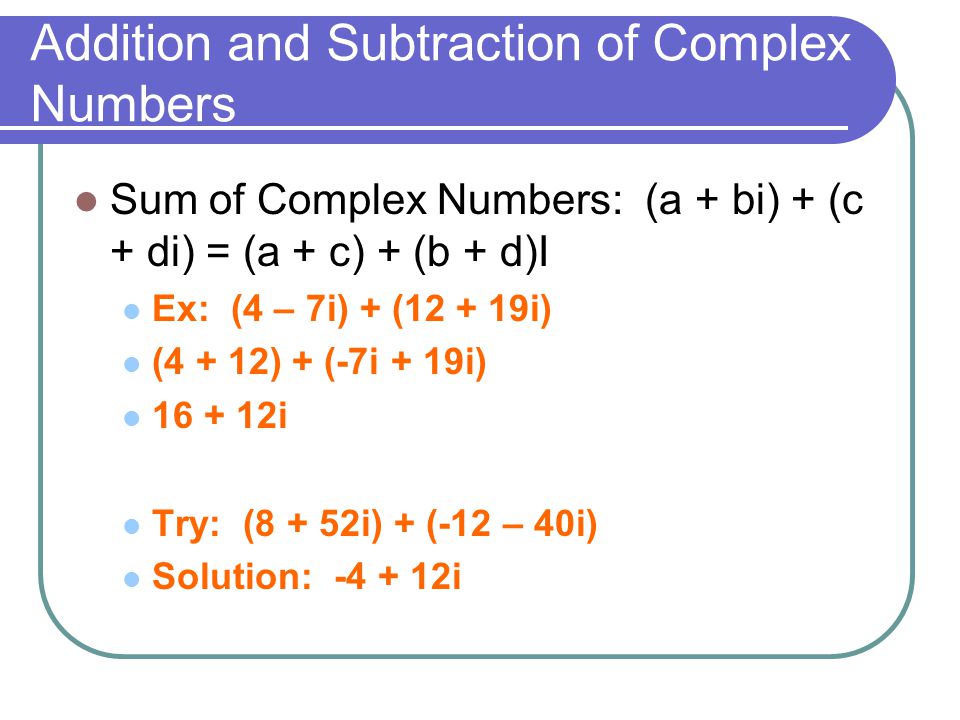 Addition and Subtraction of Complex Numbers