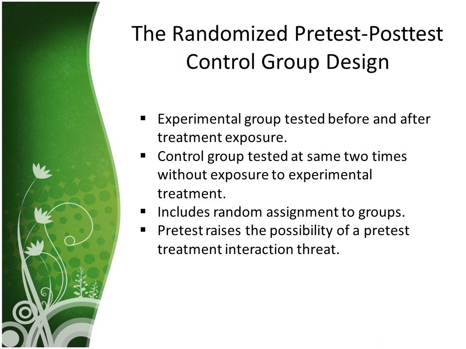 The Randomized Pretest-Posttest Control Group Design