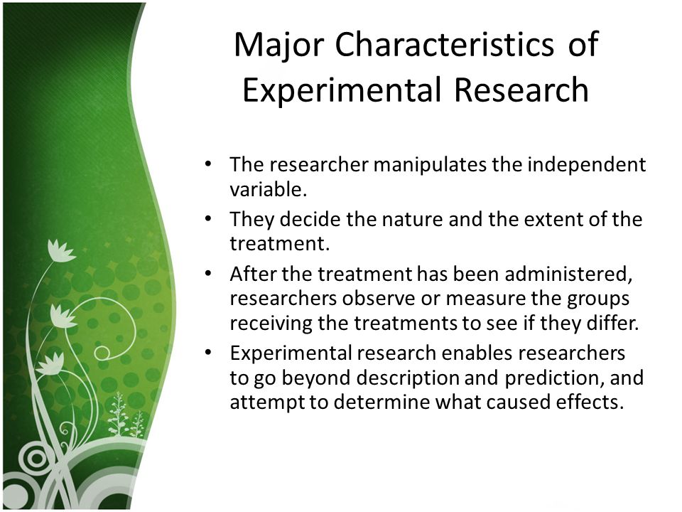 Major Characteristics of Experimental Research
