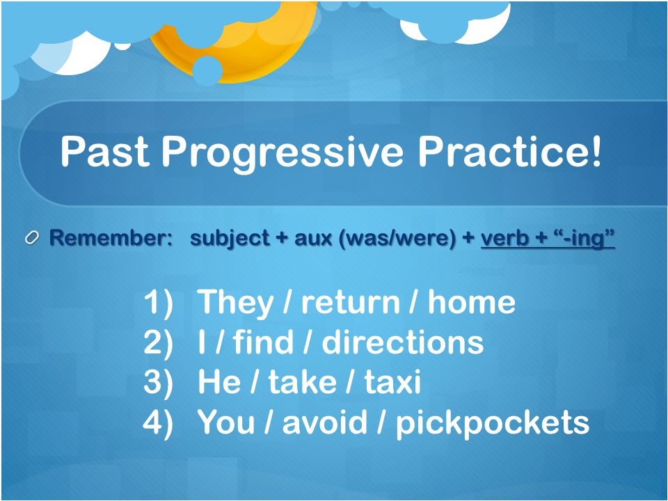 Past Progressive Practice!