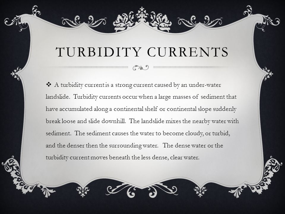 Turbidity currents