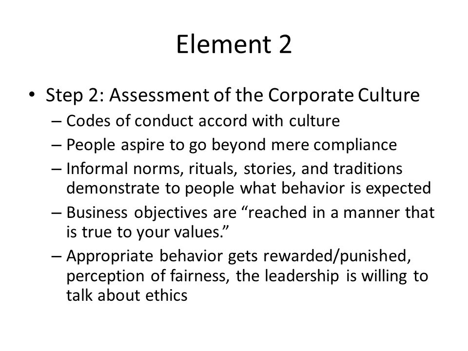 Element 2 Step 2: Assessment of the Corporate Culture