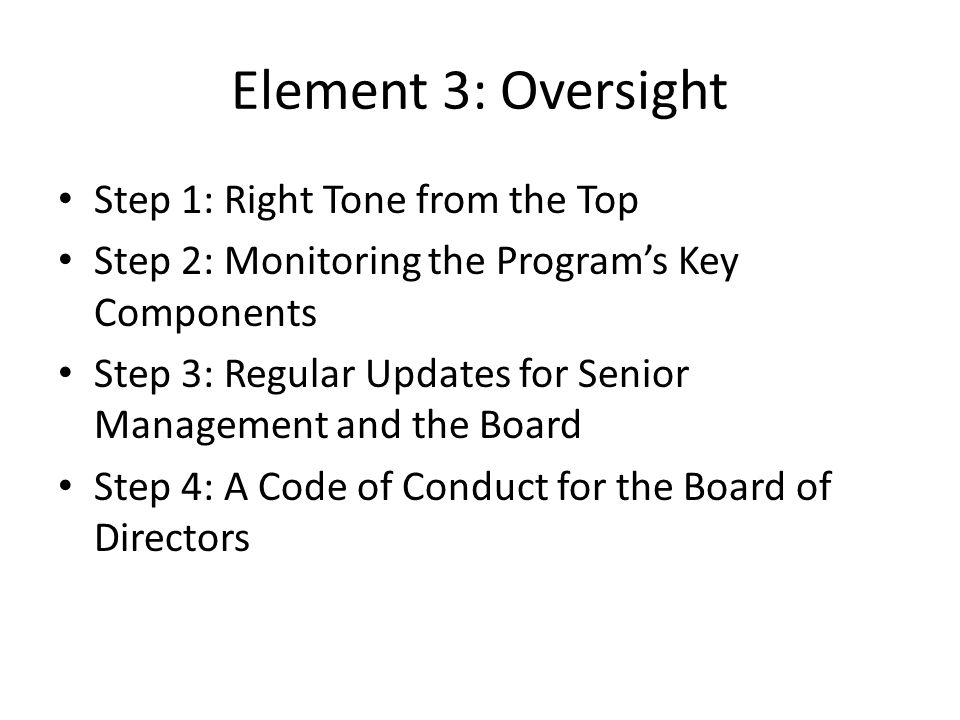 Element 3: Oversight Step 1: Right Tone from the Top