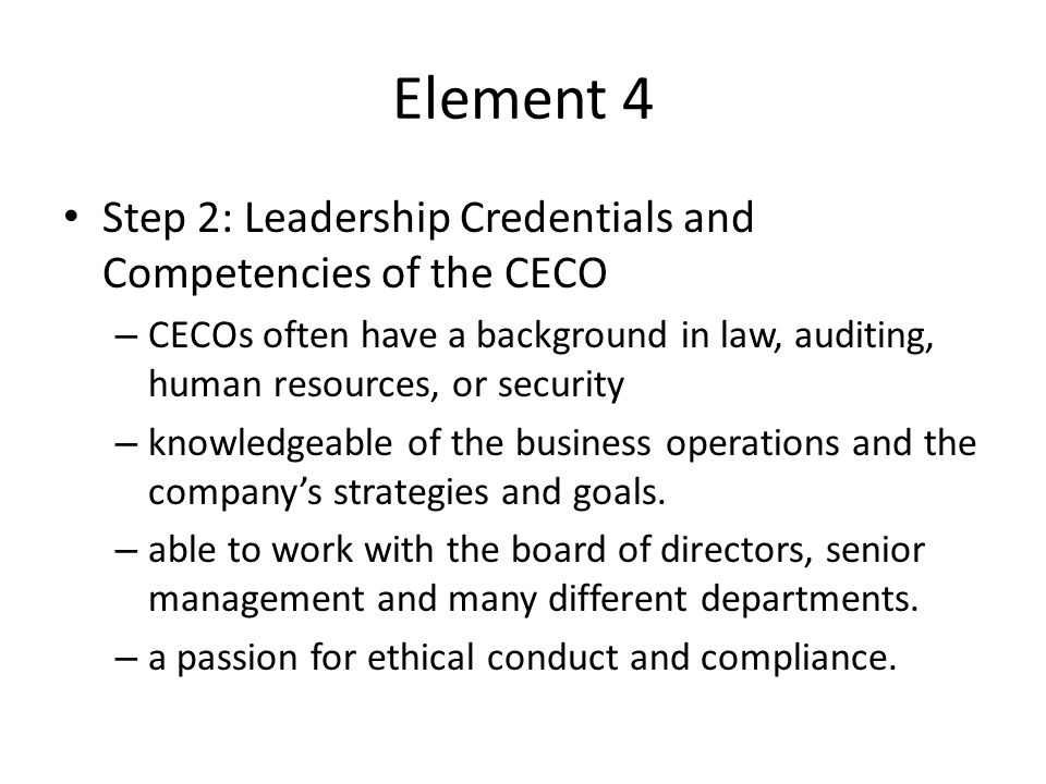 Element 4 Step 2: Leadership Credentials and Competencies of the CECO