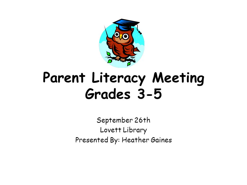 Parent Literacy Meeting Grades 3-5