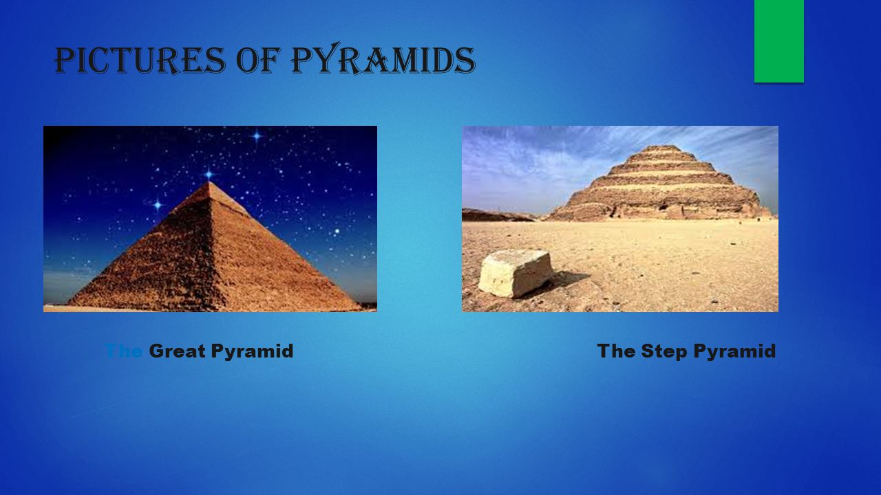 Pictures of Pyramids The Great Pyramid The Step Pyramid.