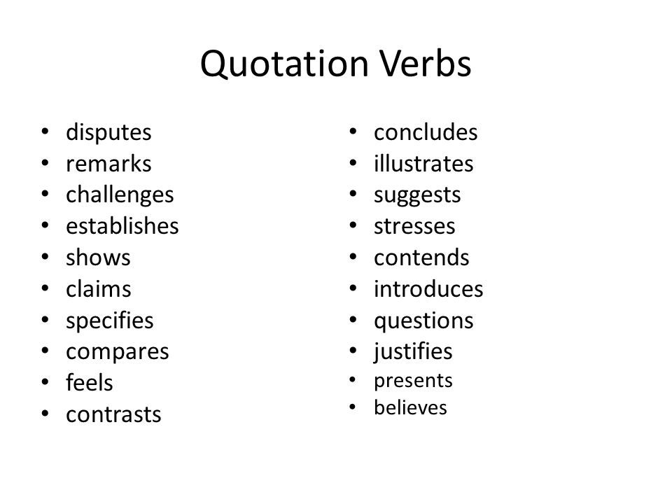 Quotation Verbs disputes remarks challenges establishes shows claims