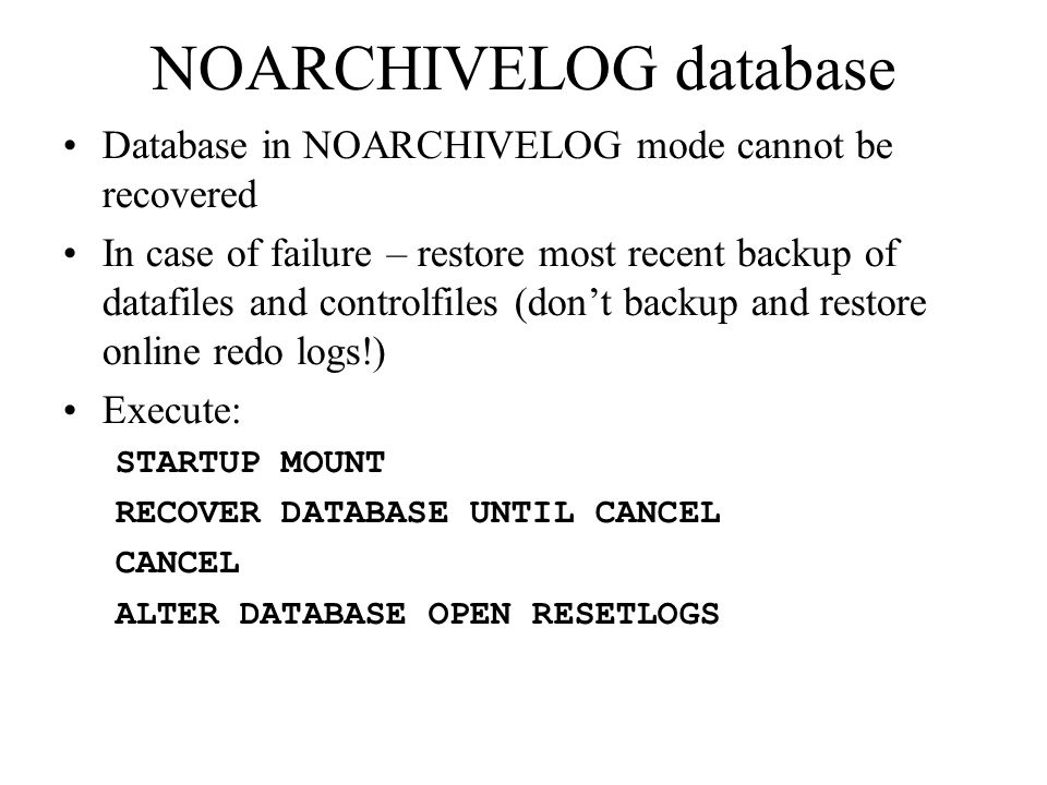 NOARCHIVELOG database
