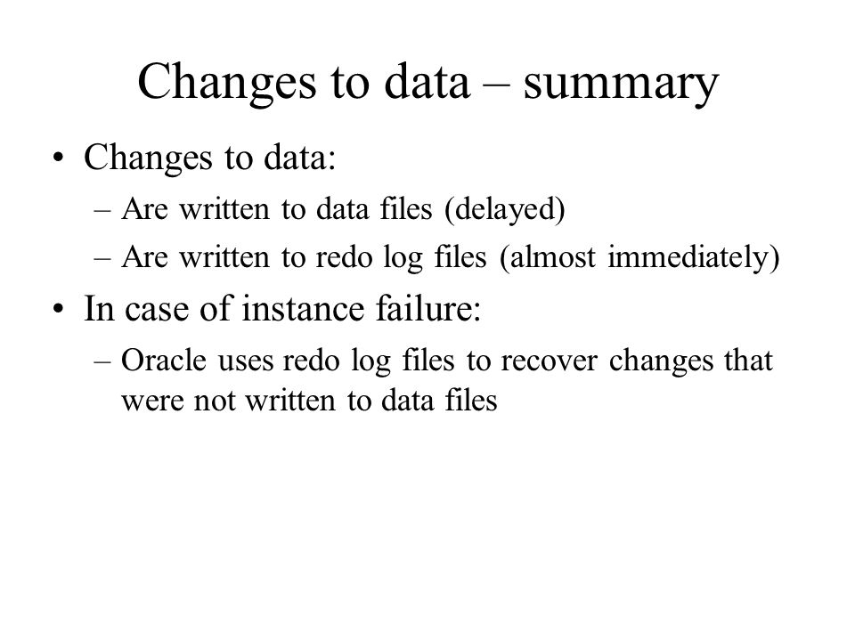 Changes to data – summary