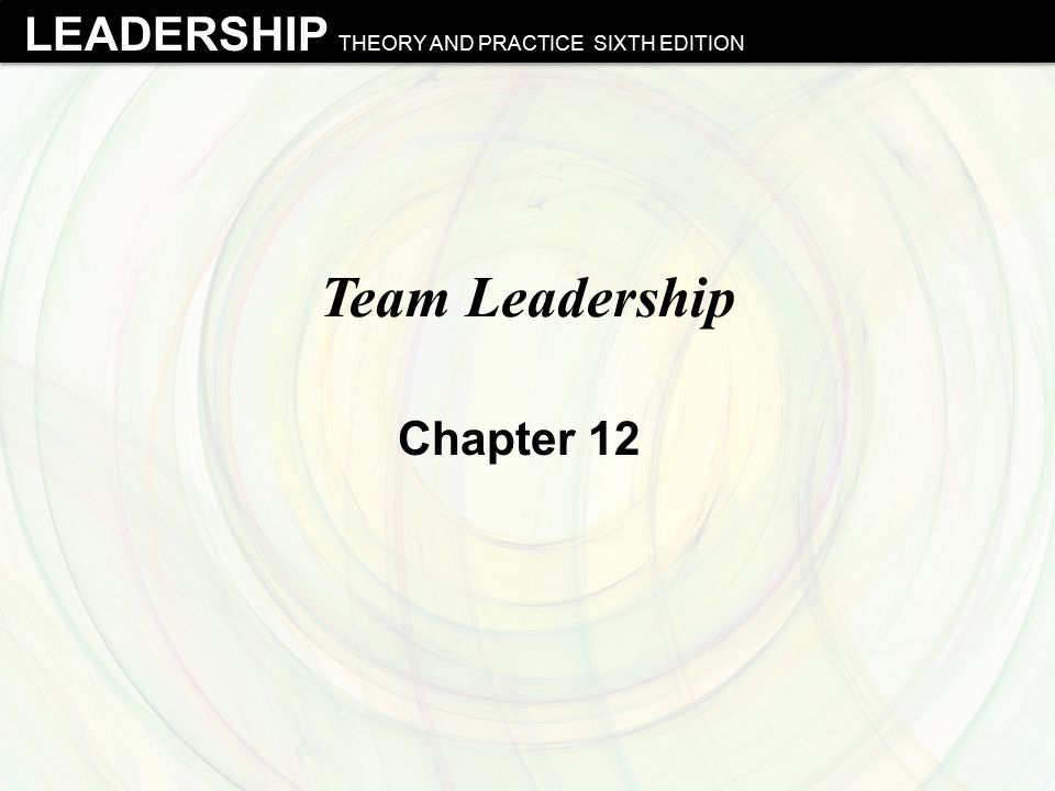 Team Leadership Chapter 12