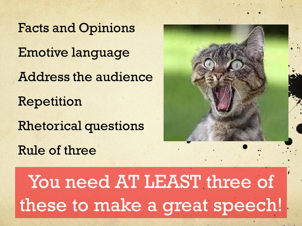 You need AT LEAST three of these to make a great speech!