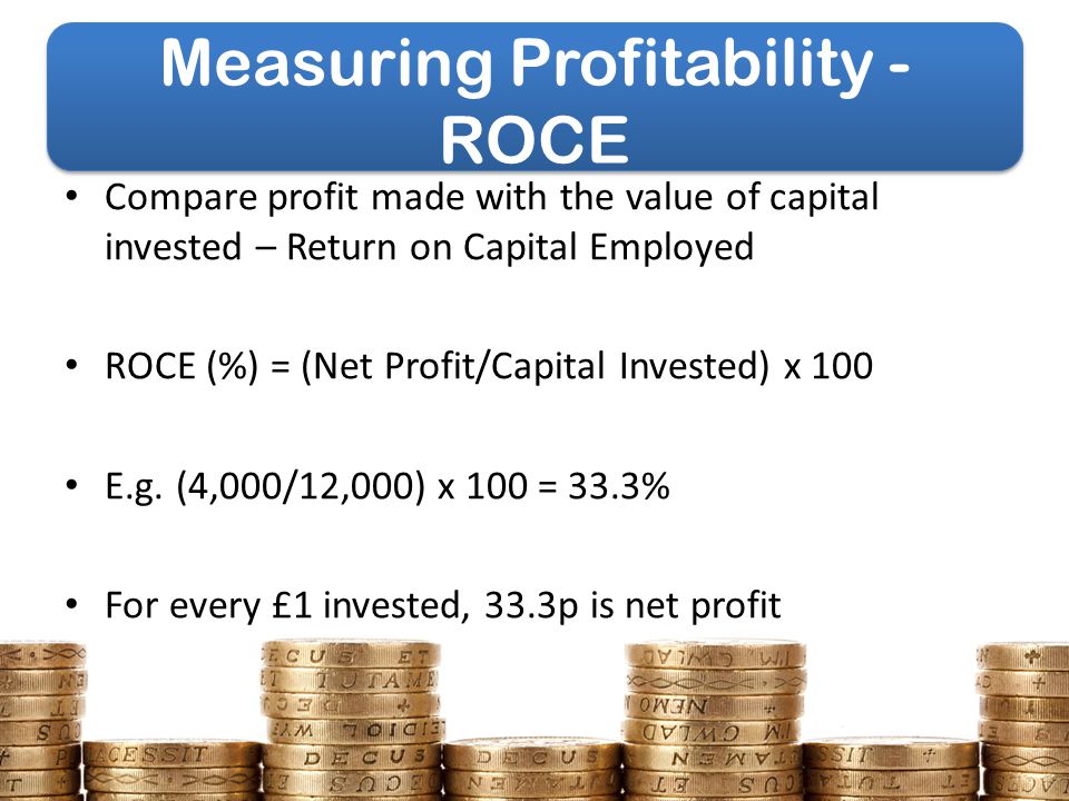 Measuring Profitability - ROCE