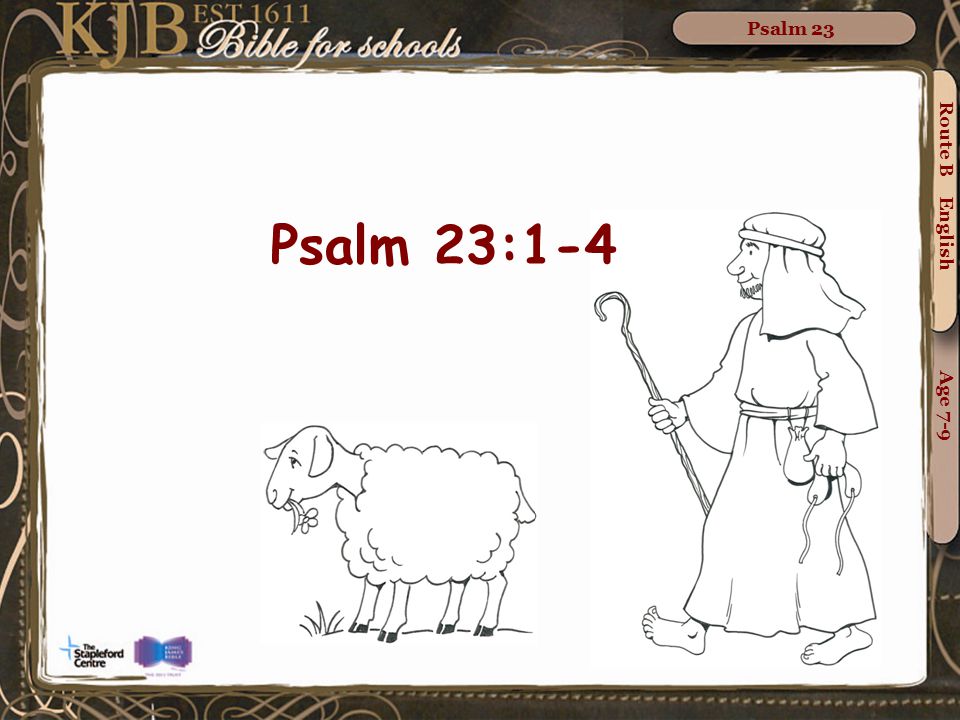 Psalm 23 Psalm 23:1-4 Route B English Age 7-9