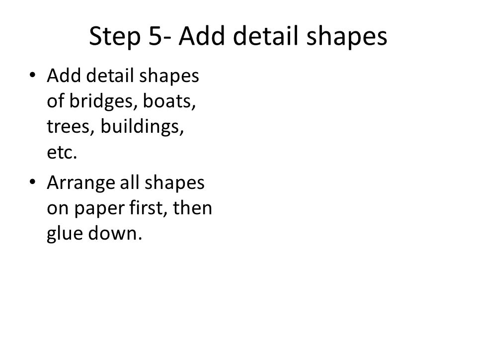 Step 5- Add detail shapes