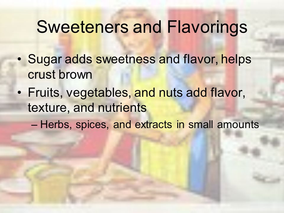 Sweeteners and Flavorings