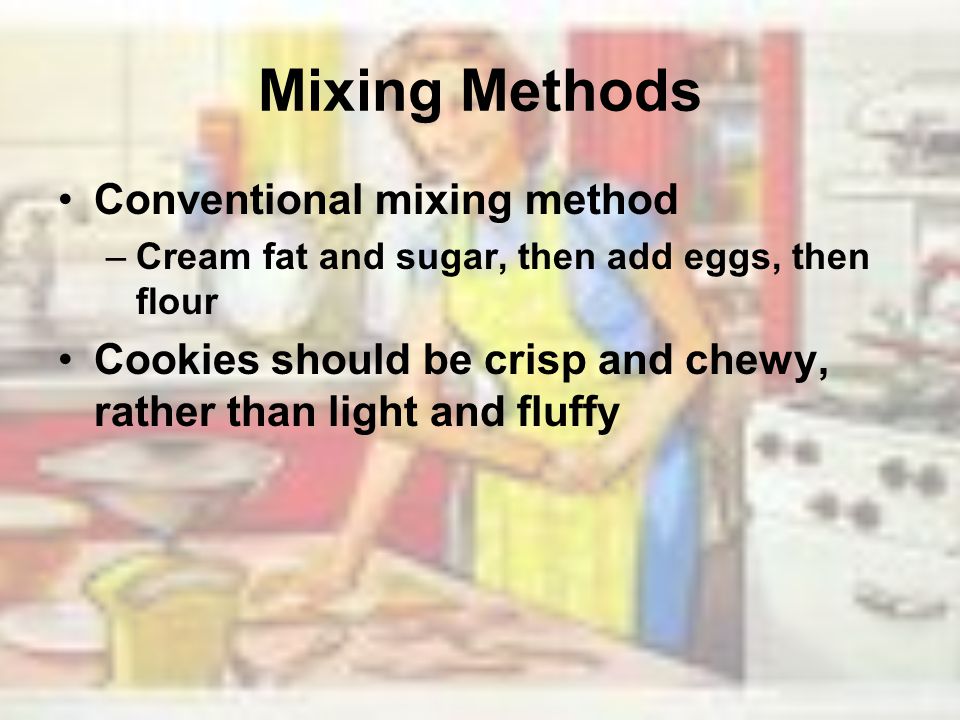 Mixing Methods Conventional mixing method