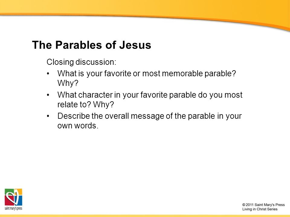 The Parables of Jesus Closing discussion: