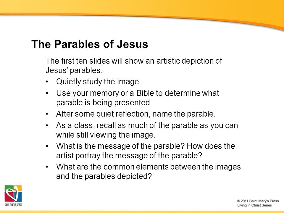 The Parables of Jesus The first ten slides will show an artistic depiction of Jesus’ parables. Quietly study the image.