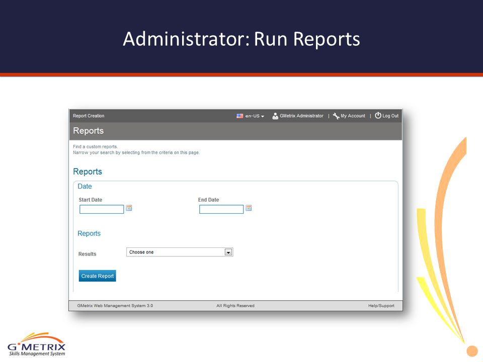 Administrator: Run Reports