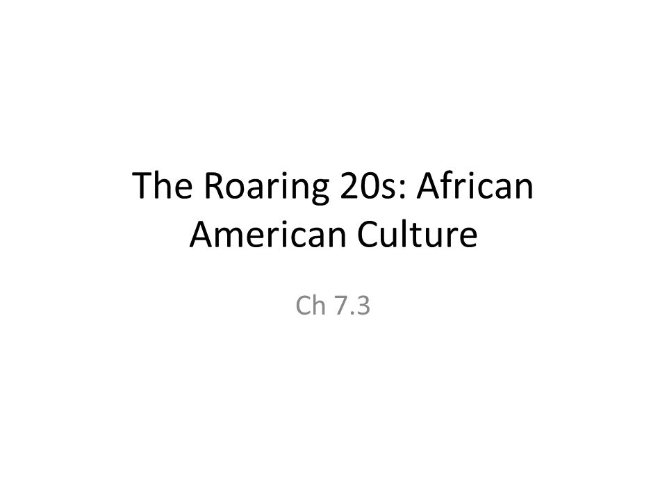 The Roaring 20s: African American Culture