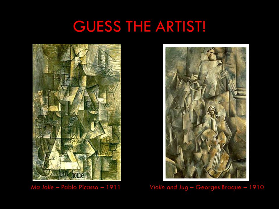 GUESS THE ARTIST! Ma Jolie – Pablo Picasso – 1911