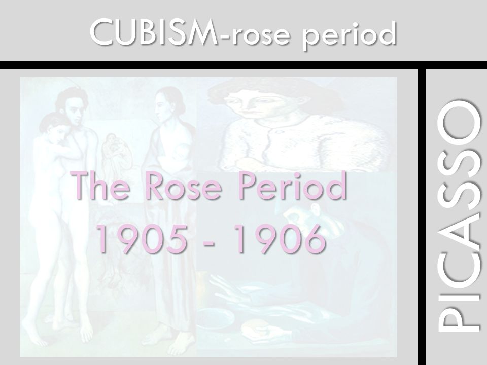 PICASSO The Rose Period CUBISM-rose period