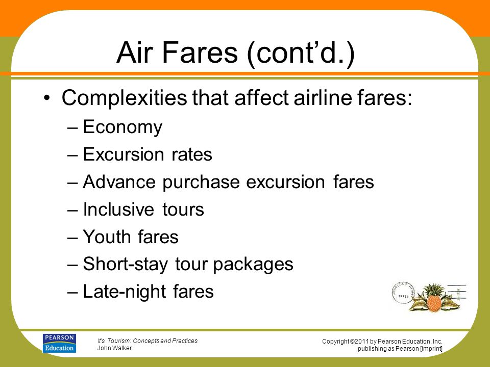 Air Fares (cont’d.) Complexities that affect airline fares: Economy