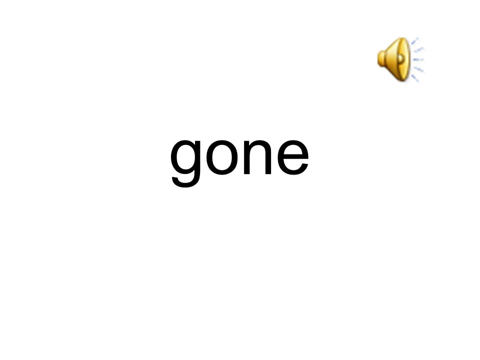 gone