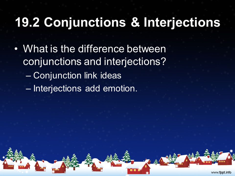 19.2 Conjunctions & Interjections