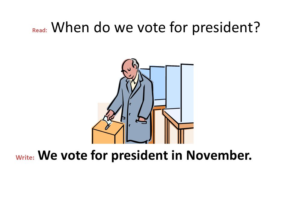 Read: When do we vote for president