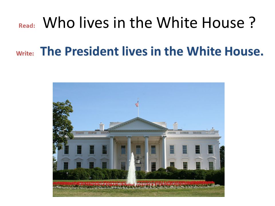 Read: Who lives in the White House