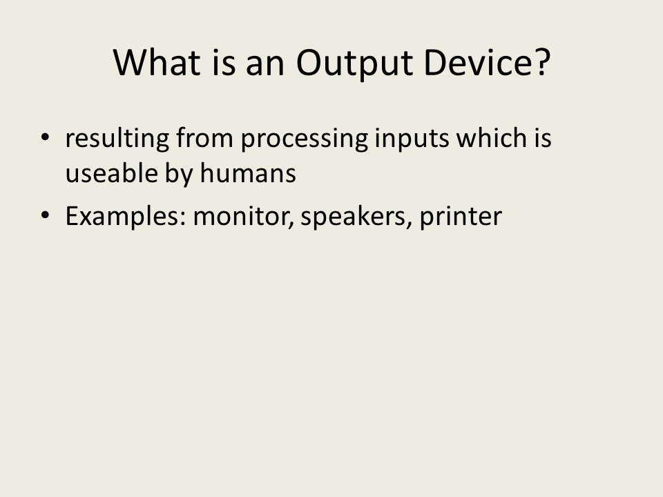 What is an Output Device