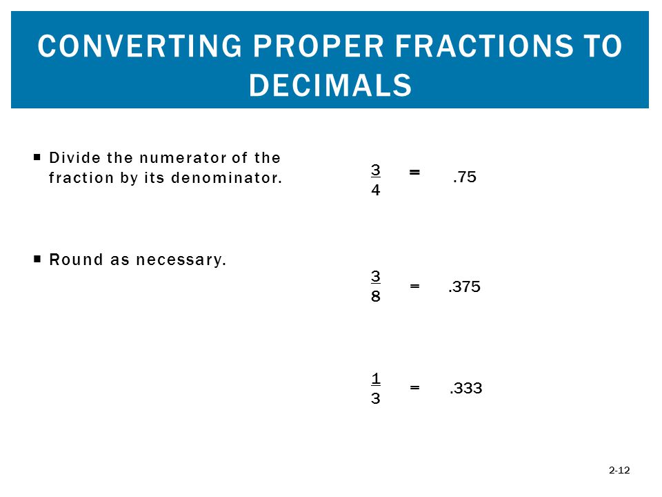 Converting Proper Fractions to decimals