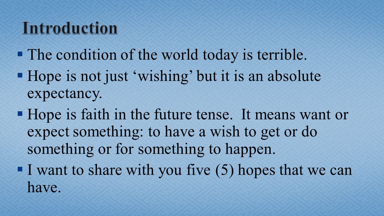 Introduction The condition of the world today is terrible.