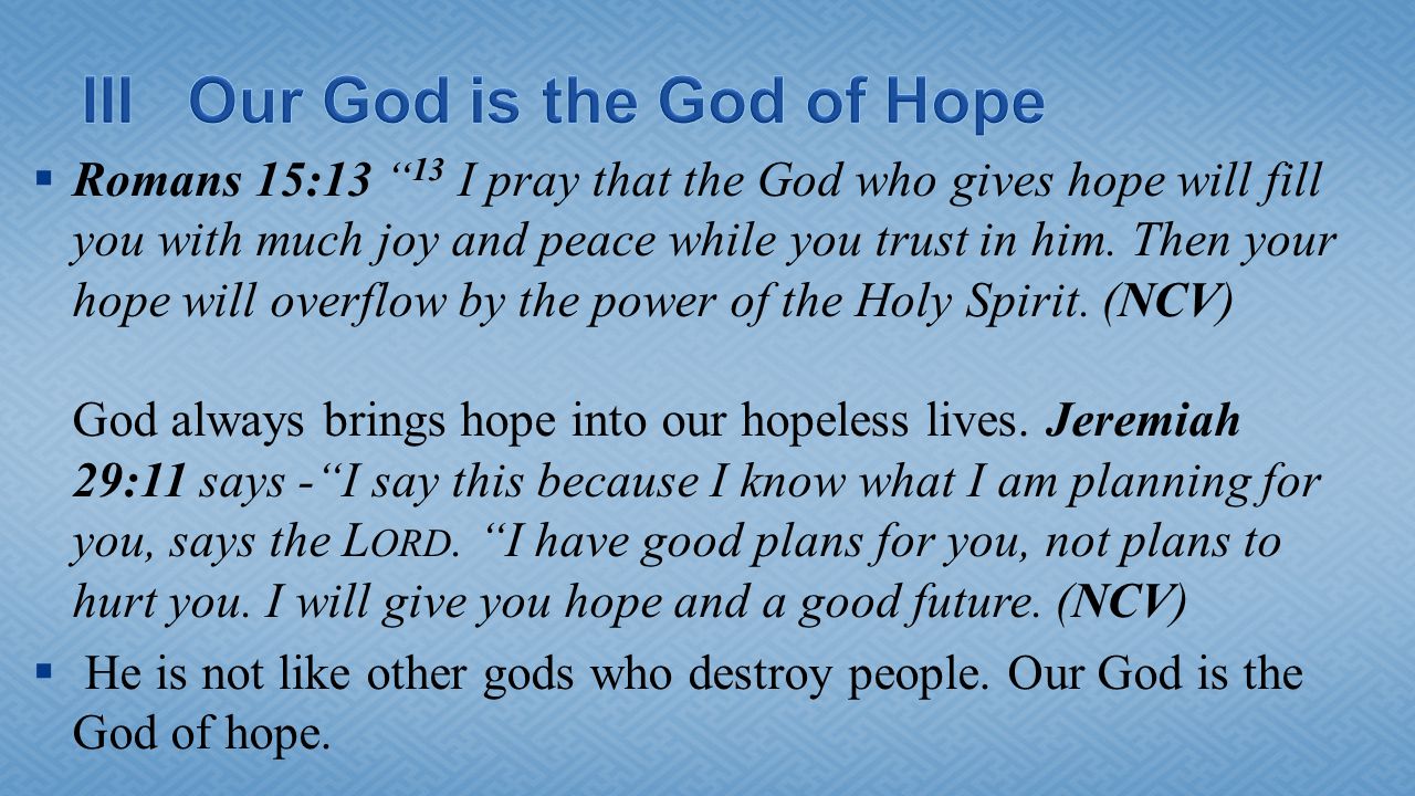 III Our God is the God of Hope