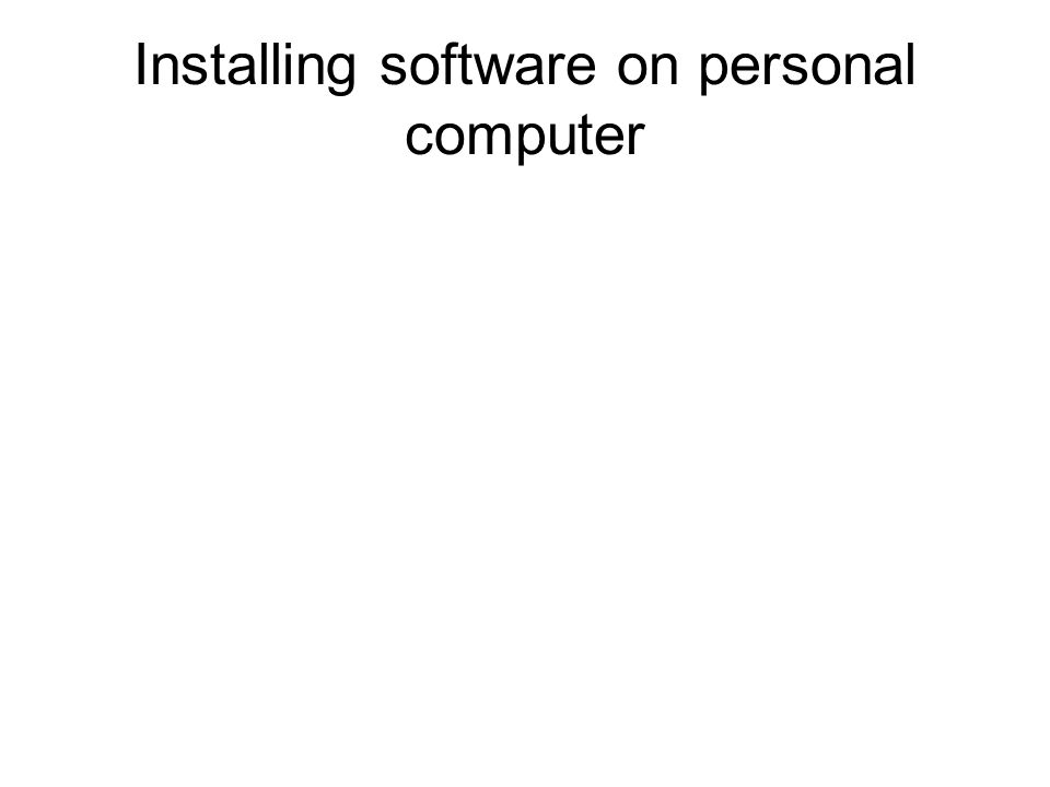 Installing software on personal computer