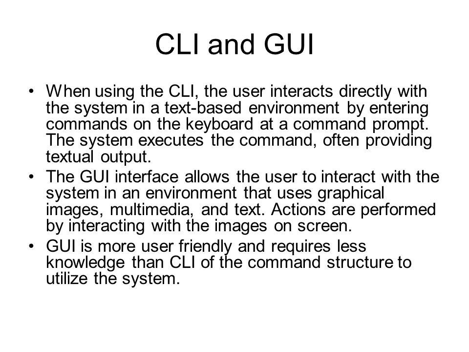 CLI and GUI