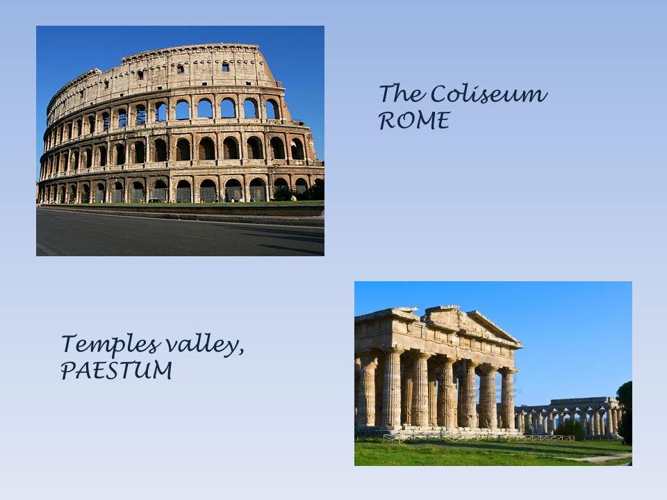 The Coliseum ROME Temples valley, PAESTUM