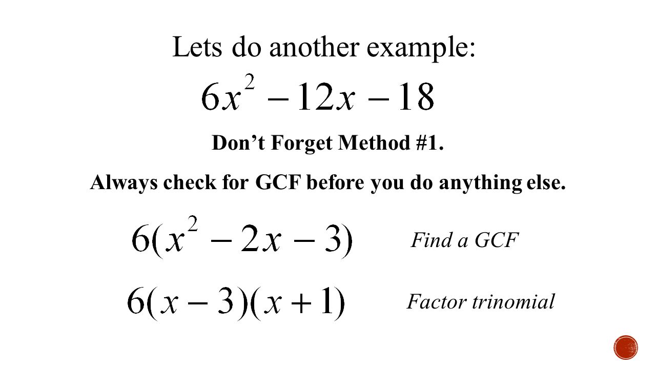 Always check for GCF before you do anything else.