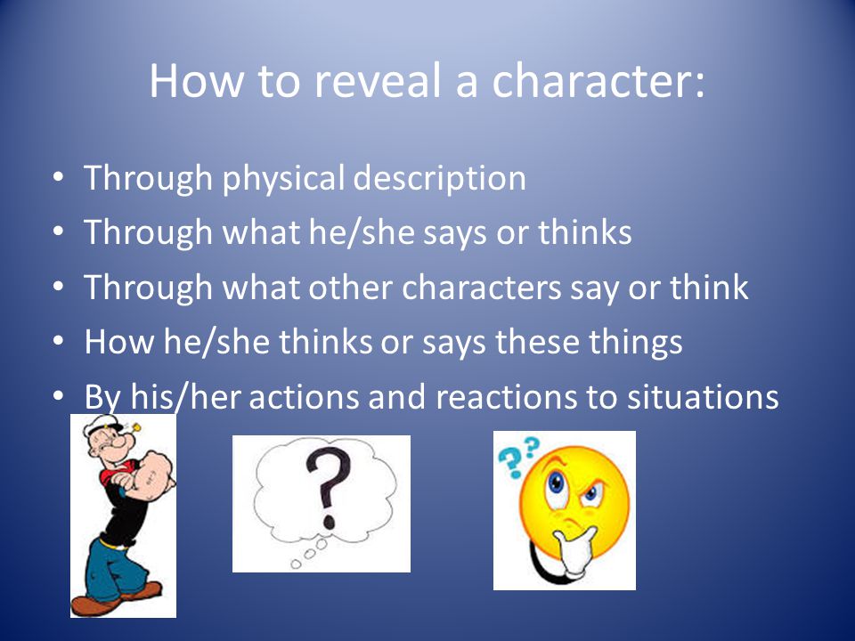 How to reveal a character:
