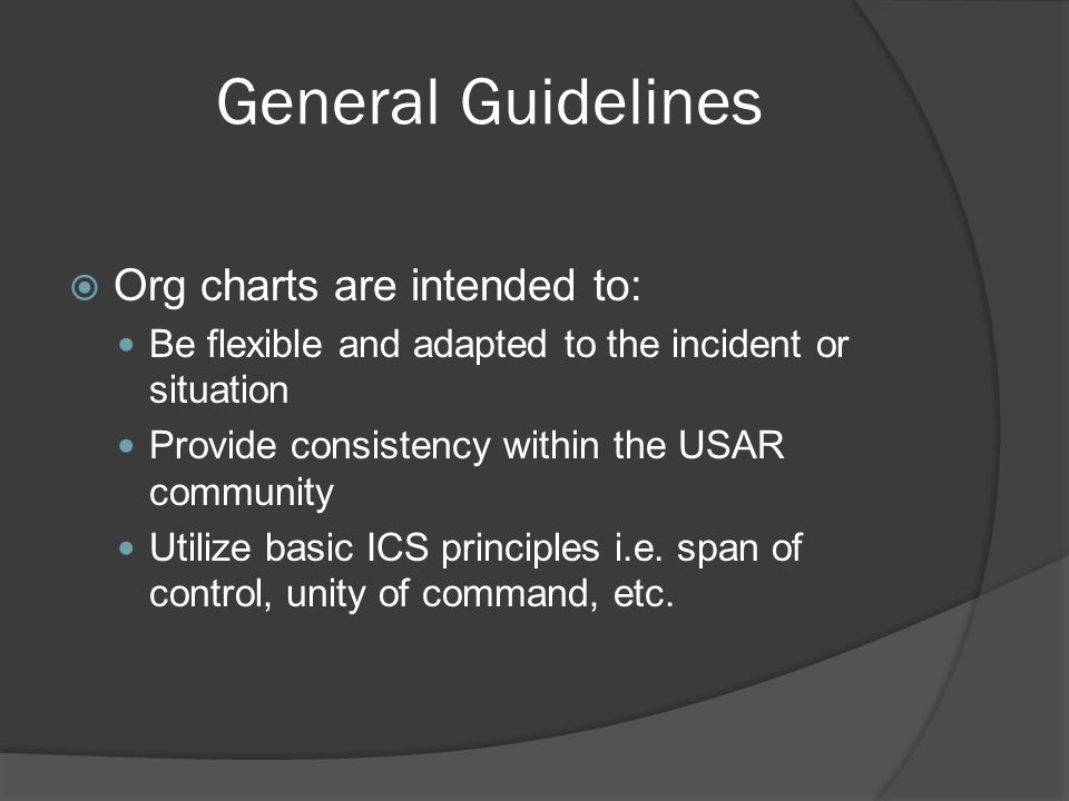 General Guidelines Org charts are intended to: