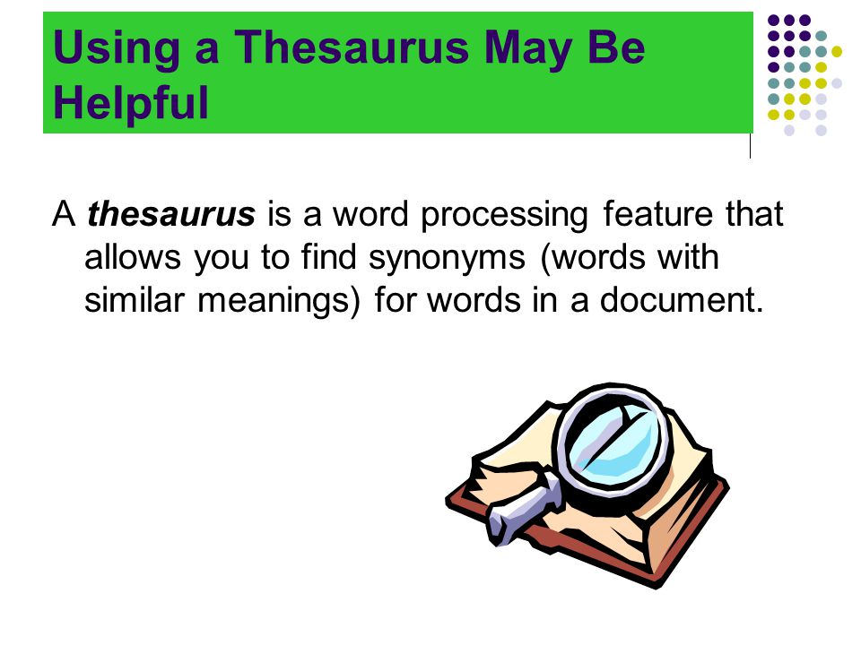 Using a Thesaurus May Be Helpful