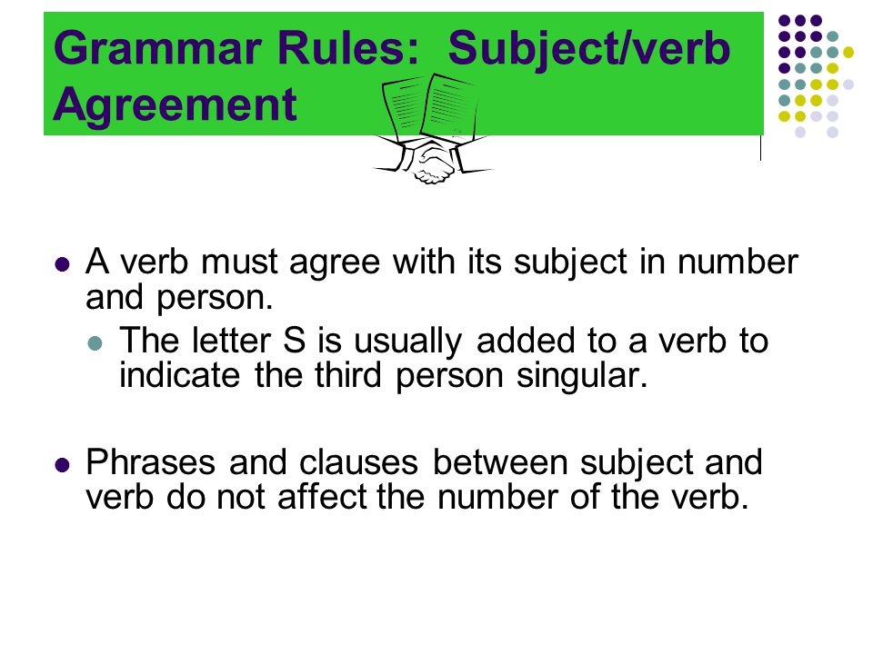 Grammar Rules: Subject/verb Agreement