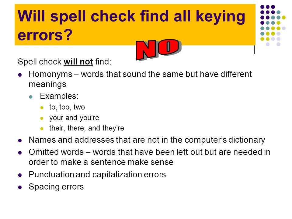 Will spell check find all keying errors
