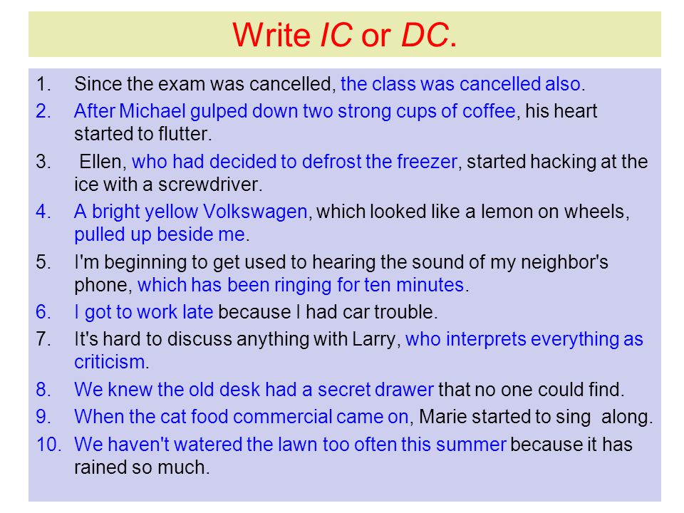 Write IC or DC. Since the exam was cancelled, the class was cancelled also.