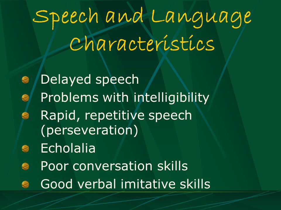 Speech and Language Characteristics