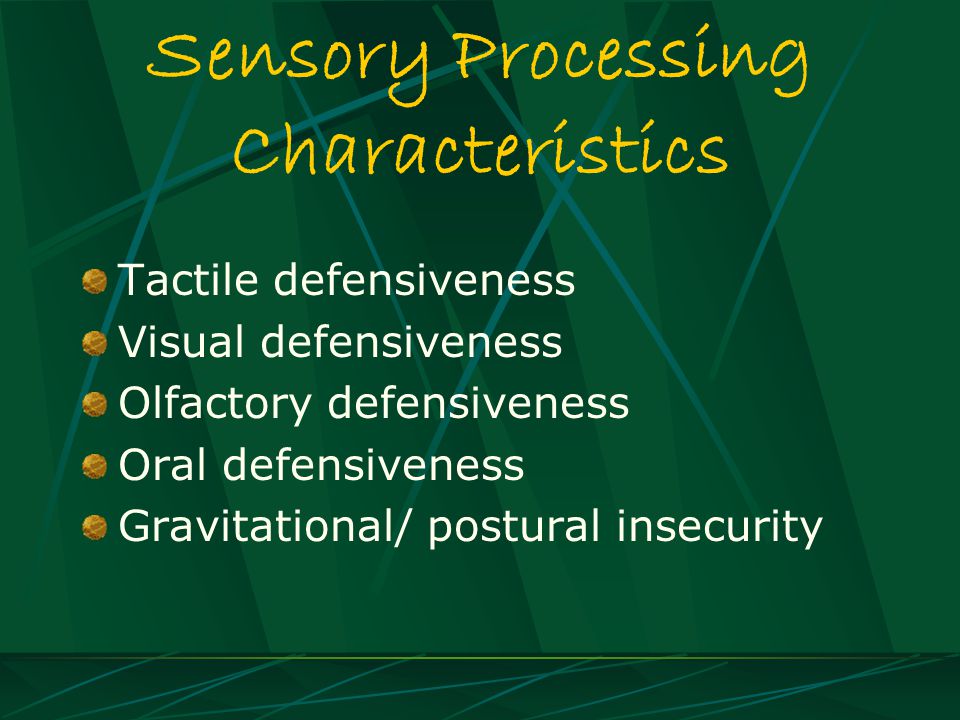 Sensory Processing Characteristics