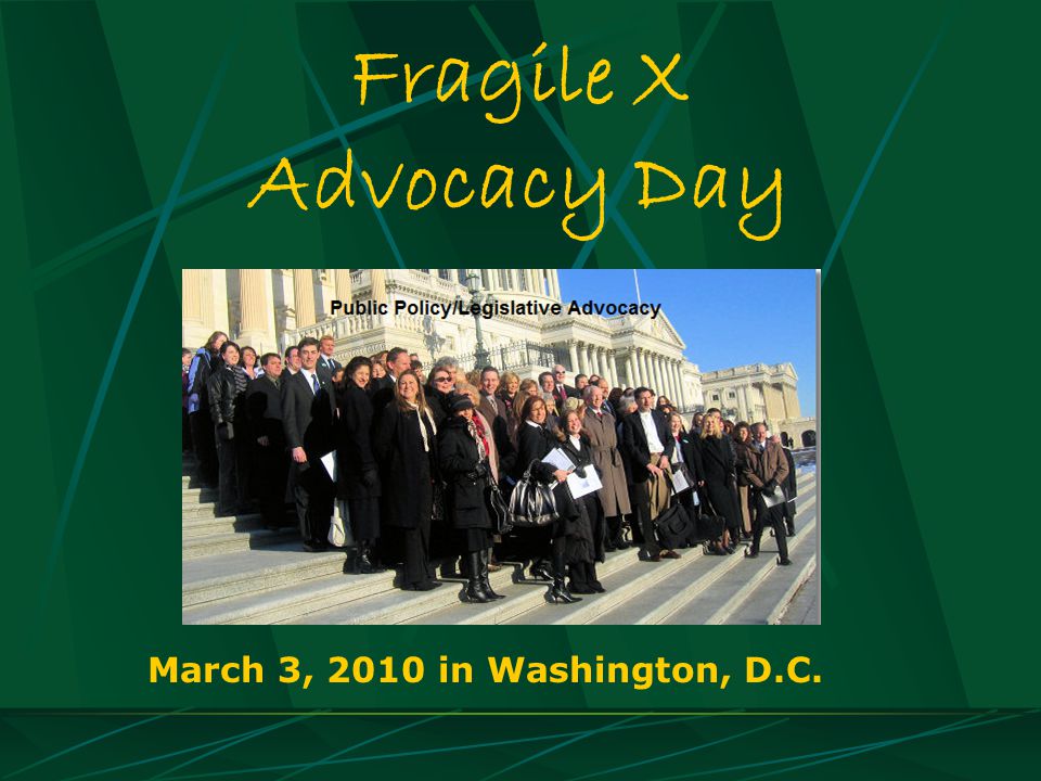Fragile X Advocacy Day March 3, 2010 in Washington, D.C.
