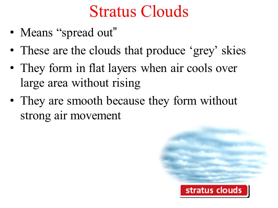 Stratus Clouds Means spread out