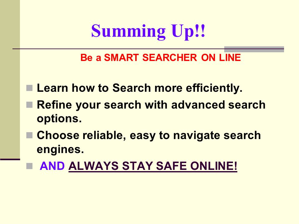 Be a SMART SEARCHER ON LINE